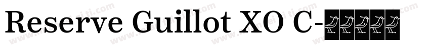 Reserve Guillot XO C字体转换